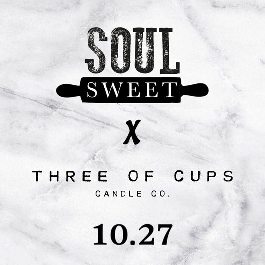 Soul Sweet x Three of Cups